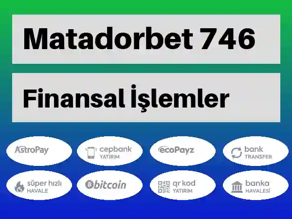 Matadorbet Para yatırma ve çekme 746